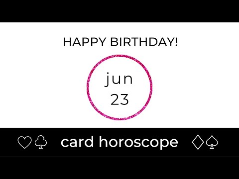 June 23 Cancer: Birthday Card Horoscope