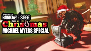 Christmas Michael Myers! - Rainbow Six Siege