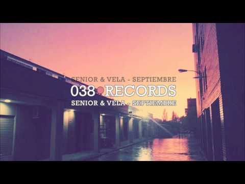 Senior & Vela - Septiembre (Prod. Negro Class)