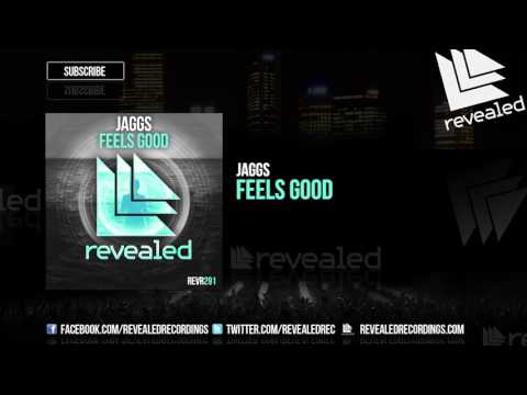 JAGGS - Feels Good [OUT NOW!]
