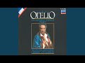 Verdi: Otello / Act 3 - Il Doge ed il Senato salutano