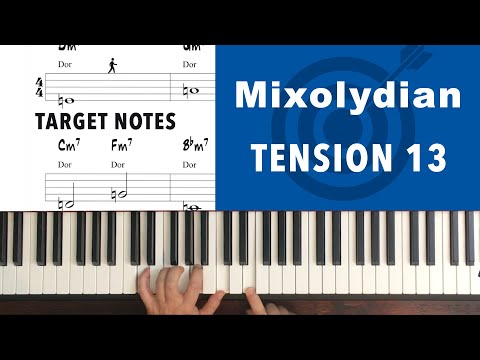Mixolydian - Tension 13. Target Notes for Jazz Improvisation over Complete Jazz Standards - mDecks