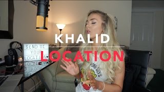 Khalid - Location | Cover