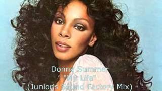 Donna Summer - My Life Junior&#39;s Sound Factory Mix)