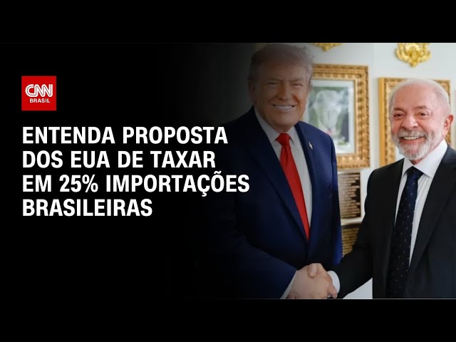 Escritório Comercial dos EUA propõem taxar em 25% importações brasileiras | CNN NOVO DIA
