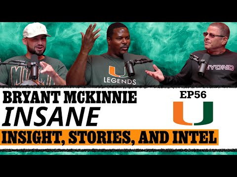 EP 56: Bryant McKinnie - INSANE Insight, Stories, and Intel !