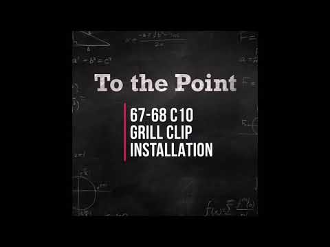 67-68 C-10 Grill Trim Retaining Clip Installation
