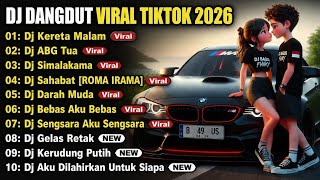Download lagu DJ DANGDUT LAWAS REMIX VIRAL TIKTOK 2026 | Kereta Malam, ABG Tua, Simalakama, Sahabat - Full Bass mp3