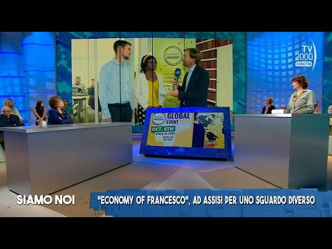 Siamo Noi (TV2000) 6 ottobre 2023 - Le sfide dell’Economia: The Economy of Francesco