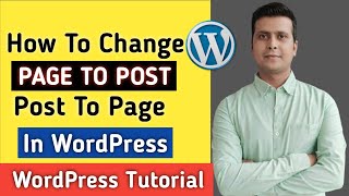 How to Convert Page to Post or vice versa in WordPress | Change Post To Page in WordPress
