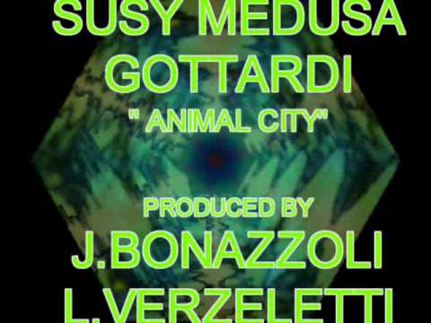SUSI MEDUSA GOTTARDI  ANIMAL CITY
