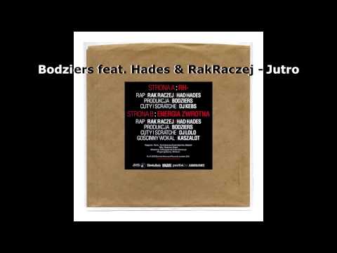 Bodziers feat. Hades & RakRaczej - Jutro