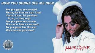 Alice Cooper - How You Gonna See Me Now (lyrics) 1978 1080p