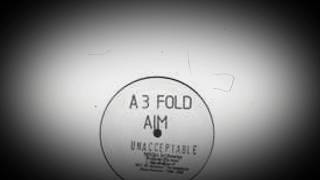 A 3 Fold Aim - Unacceptable Love (Skipper Mix)