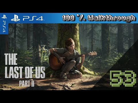 The Last Of Us Part 2 - 100% Walkthrough: Episode 53, The Coast (Survivor, All Collectibles)