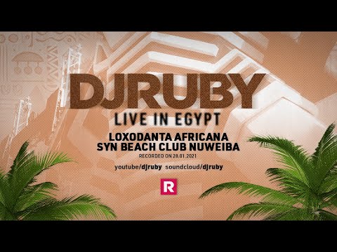 DJ Ruby Live Video Set in Egypt at Loxodonta Africana Festival : Syn Beach Club, Nuweiba 28.01.2021