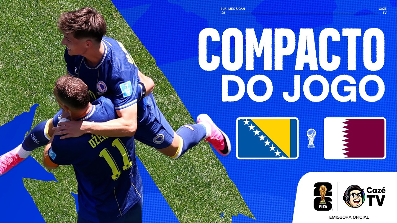 COMPACTO: BÓSNIA X CATAR | COPA DO MUNDO FIFA™ 2026 | 3ª RODADA | FASE DE GRUPOS