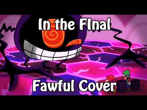 Mario & Luigi Bowser's Inside Story - In The Final WITH Lyrics - Fawful Cover