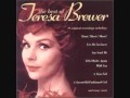 Teresa Brewer    A TEAR FELL