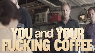 You and Your Fu*king Coffee: Episode 2 - \