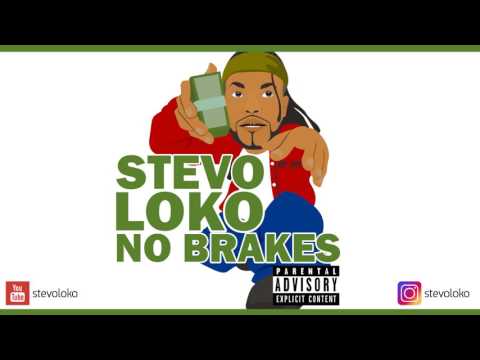 Stevo Loko No Brakes