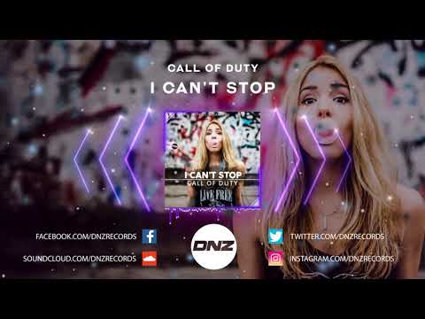 DNZF645 // CALL OF DUTY - I CAN'T STOP (Official Video DNZ Records)