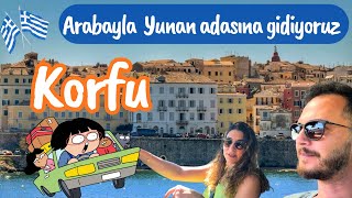 İstanbul’dan Korfu’ya Arabayla Nasıl Gidilir? 🇬🇷 İpsala Bekleme Süresi + Igoumen