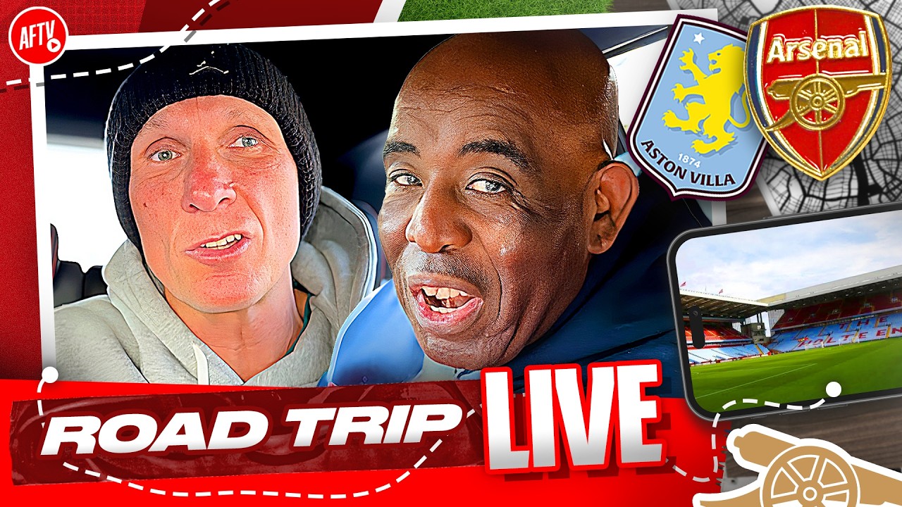 Road Trip LIVE | Aston Villa vs Arsenal