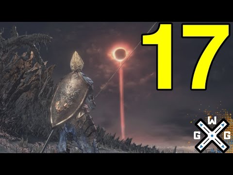 Dark Souls 3 Spoiler Free B2B Walkthrough Part 17 - Kiln of the First Flame