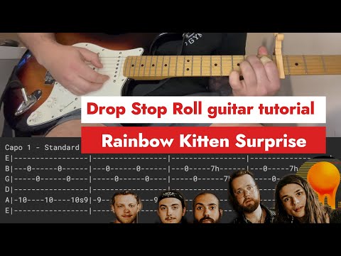 Drop Stop Roll - Rainbow Kitten Surprise