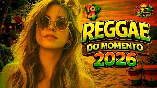 SELEÇÃO REGGAE REMIX INTERNACIONAL 2026 | OS MELHORES REGGAES  DO MOMENTO | AMERAC REGGAE