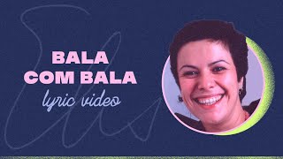 Musik-Video-Miniaturansicht zu Bala Com Bala Songtext von Elis Regina