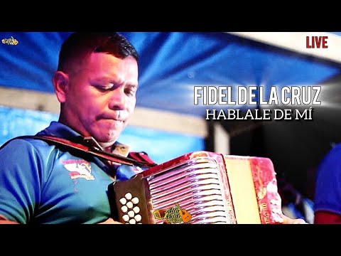 HABLALE DE MI FIDEL DE LA CRUZ EN VIVO / DESDE EL REMANCE SAN FRANCISCO DE VERAGUAS