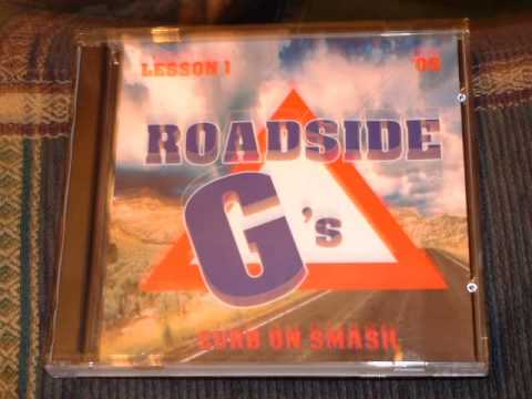 ROADSIDE G'S - RUN UP