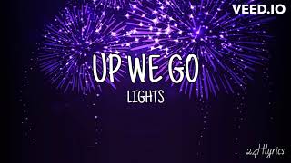 Up We Go - Lights (Lyrics)