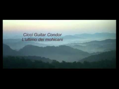 Cicci Guitar Condor - L'ultimo dei mohicani (Official video)