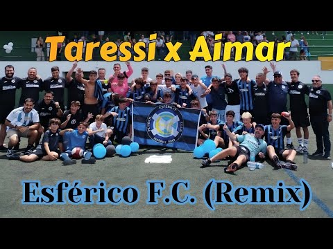 Siveriux, Aimar - Esférico F.C. (Remix)