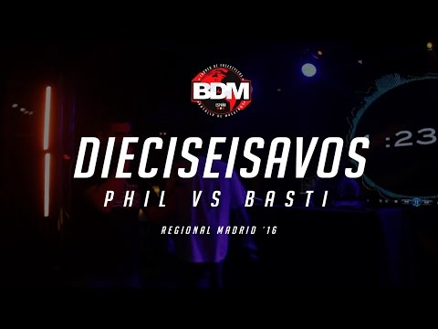 PHIL vs BASTI DIECISEISAVOS BDM MADRID 2016