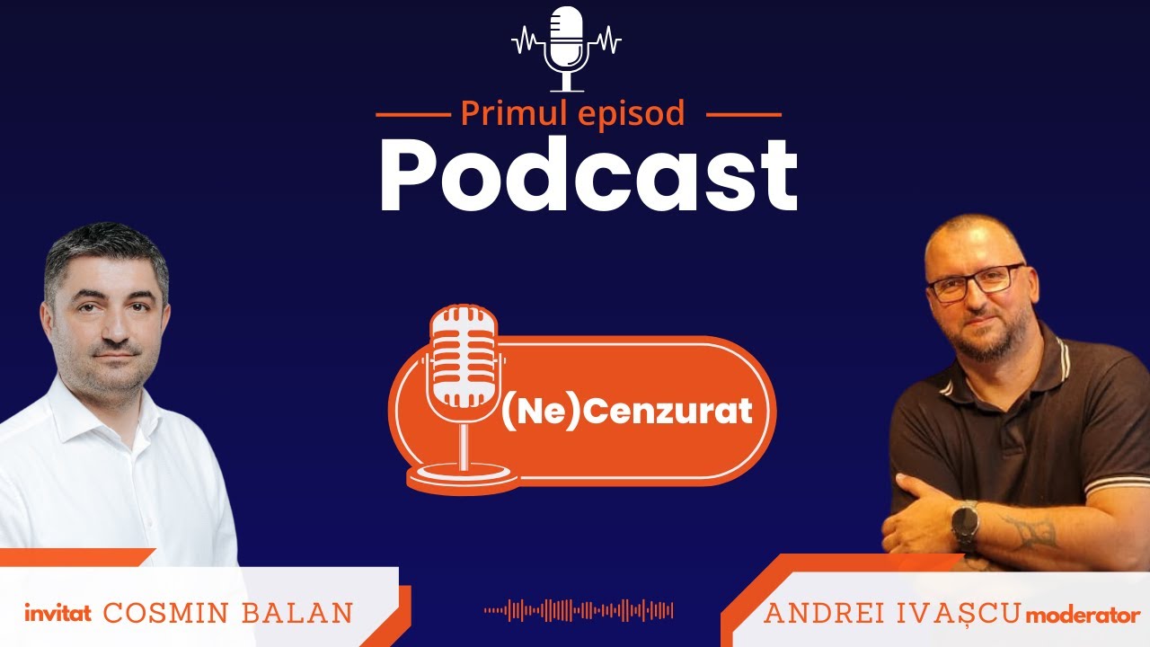 @Podcast (Ne)Cenzurat ep. 1 - invitat: Cosmin Balan, primar ales al comunei Alexandru cel Bun, Neamt