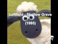 Leftfield - Shallow Grave (1995) 