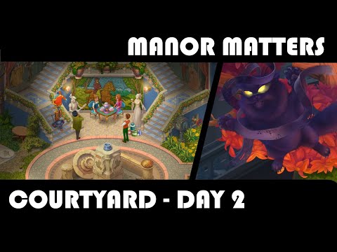 MANOR MATTERS - THE COURTYARD - DAY 2