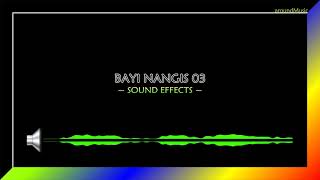 Download lagu BAYI NANGIS 03 - SOUND EFFECT mp3