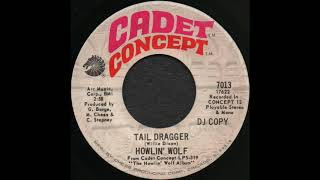 TAIL DRAGGER / HOWLIN&#39; WOLF [CADET CONCEPT 7013 DJ COPY]