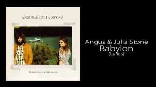 Angus &amp; Julia Stone - Babylon (Lyrics)