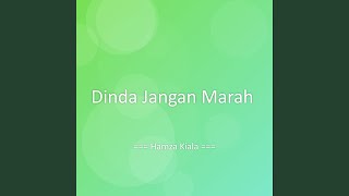 Download lagu Dinda Jangan Marah mp3 Download lagu Dinda Jangan Marah mp3