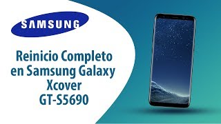 ¿Cómo hacer Reinicio Completo en Samsung Galaxy Xcover GT-S5690?
