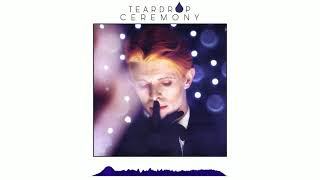 David Bowie - Looking For Water (Teardrop Ceremony)