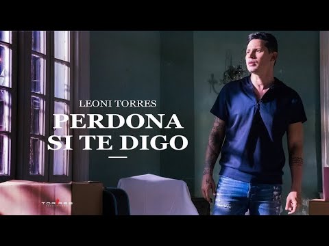 Leoni Torres - Perdona si te digo (Remix) | Video Oficial