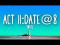 4Batz Act Ii Date 8 Lyrics