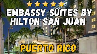 Embassy Suites by Hilton San Juan Hotel & Casino Review 2026